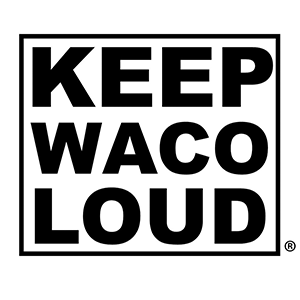 Keep Waco Loud