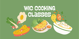 A graphic for WIC cooking classes featuring illustrations of various healthy food dishes in McLennan County, Texas.