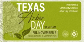 A green flyer announcing a Texas Arbor Day event on November 6th in McLennan County, Texas.