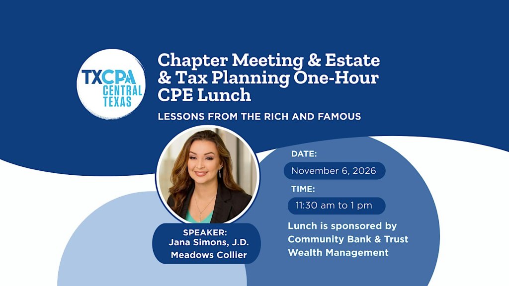 A flyer for a TXCPA Central Texas chapter meeting about estate and tax planning in McLennan County, Texas.