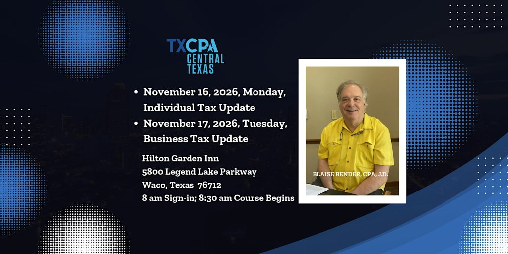 A flyer for a TXCPA Central Texas tax update seminar featuring Blaise Bender in McLennan County, Texas.