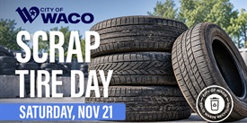 A promotional graphic for a City of Waco scrap tire recycling event in McLennan County, Texas.