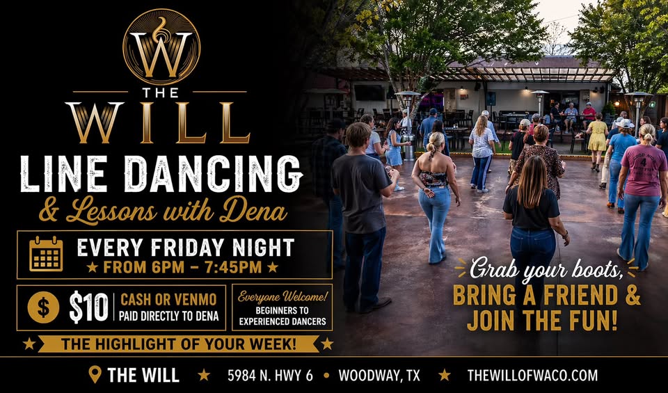 A promotional flyer for Friday night line dancing lessons at The Will in Woodway, Texas in McLennan County, Texas.