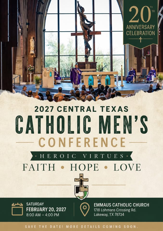 A promotional flyer for the 2027 Central Texas Catholic Men's Conference at Emmaus Catholic Church in McLennan County, Texas.